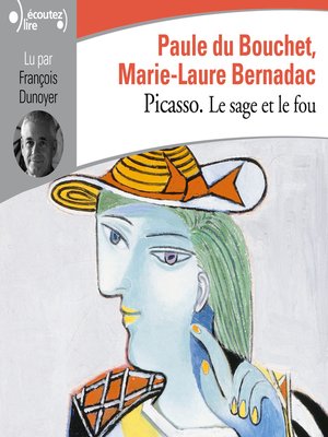cover image of Picasso. Le sage et le fou